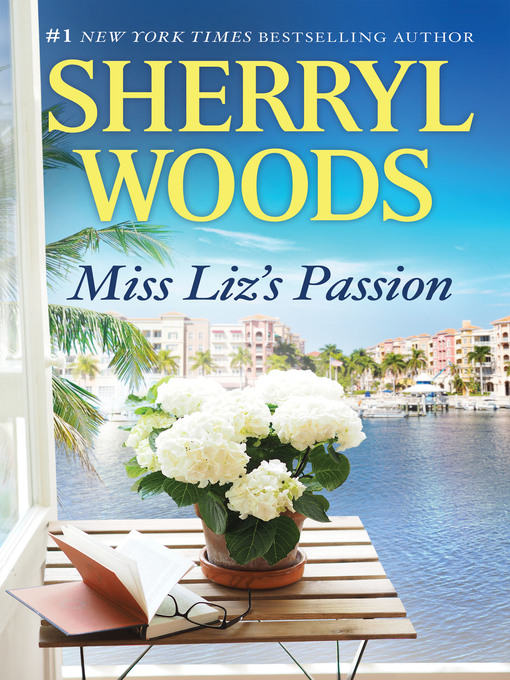 Title details for Miss Liz's Passion by Sherryl Woods - Available